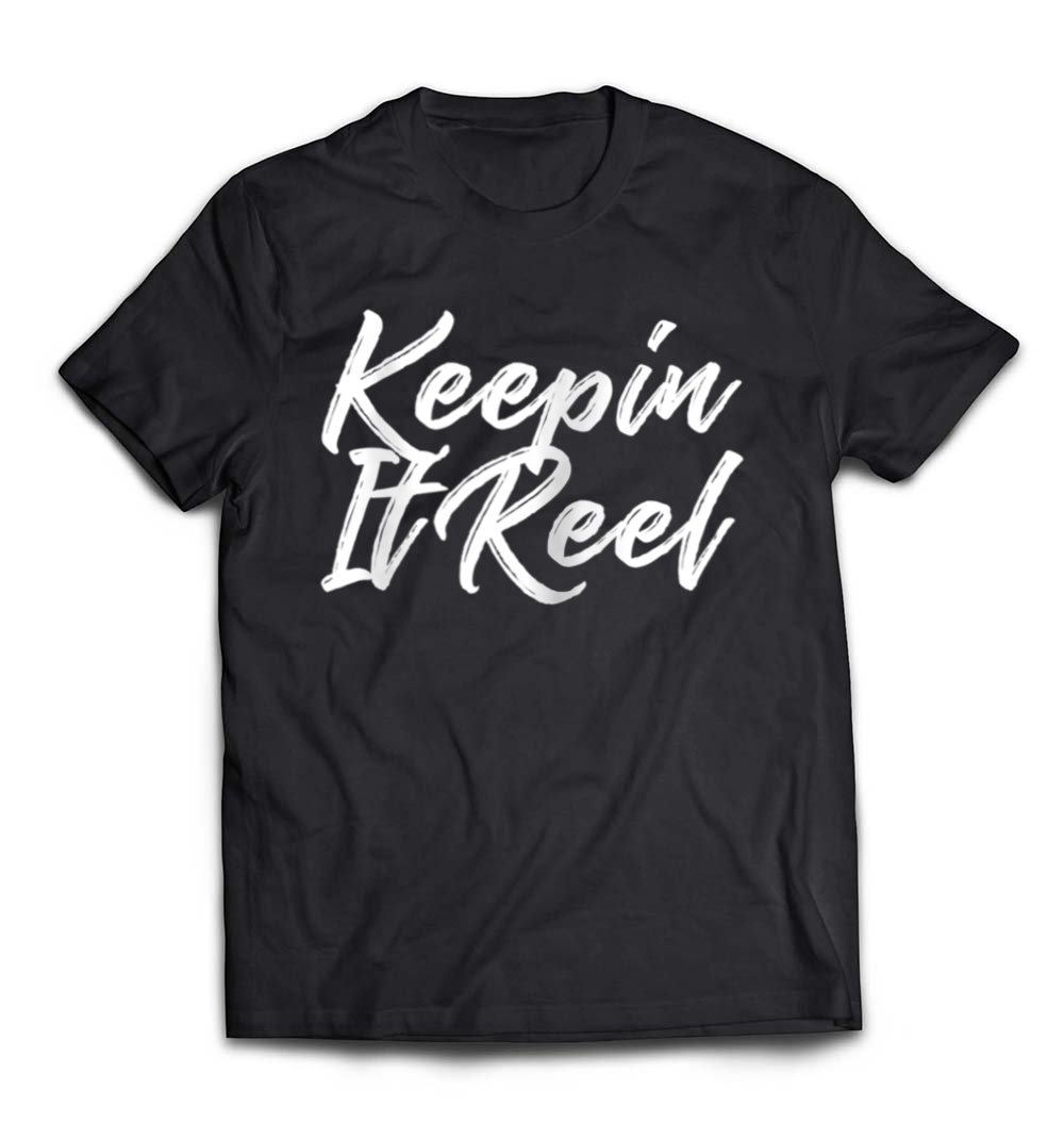 Keepin’ It Reel – Fishing T-Shirt: A Fun Tribute for Anglers